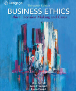 Business Ethics – 13th Edition