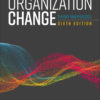 Organization Change – 6th Edition