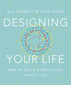 Designing Your Life – 1st Edition