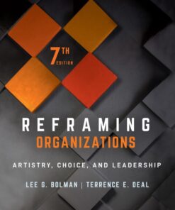 Reframing Organizations – 7th Edition