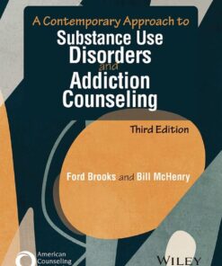 A Contemporary Approach to Substance Use Disorders and Addiction Counseling - 3rd Edition